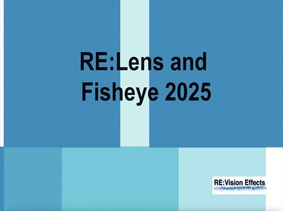 RE:Lens and Fisheye 2025